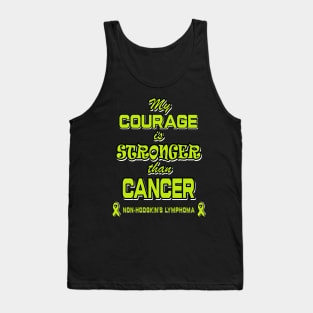 non hodgkin's lymphoma cancer awareness -my courage is stronger than cancer- cancer ribbon - cancer ribbon - lime green ribbon - green design Tank Top